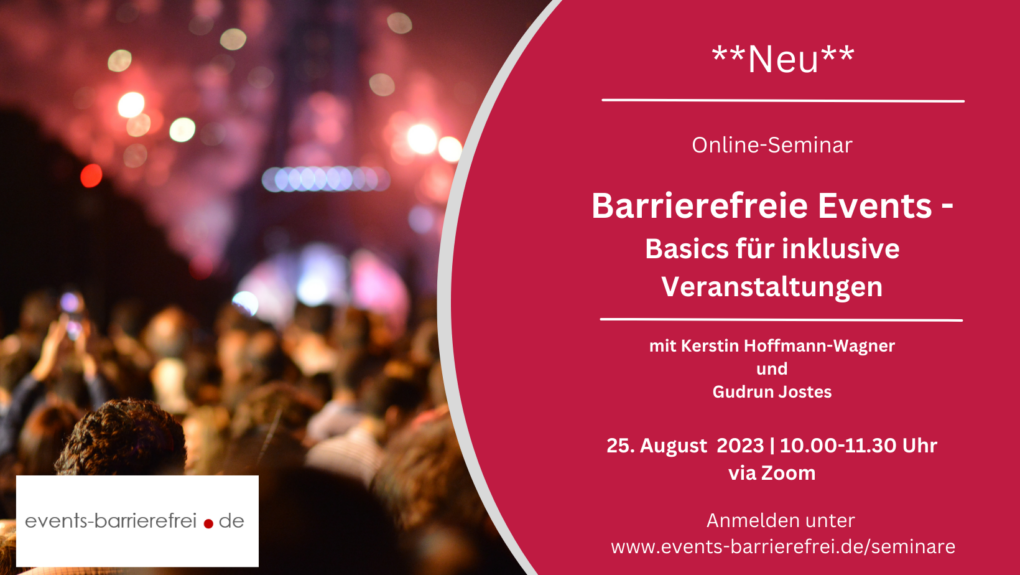 Die Grafik zeigt links leicht verschwommen Teilnehmende eines Events von hinten, davor das Logo von events-barrierefrei.de
Auf der rechten Seite stehen die Veranstaltungsdaten wie im Text in weißer Schrift vor rotem Hintergrund.